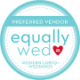 Logo for Equally Wed white circle with light blue frame reads Preferred Vendor Equally Wed Modern LGBTQ+ Weddings